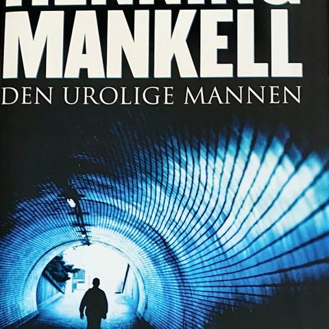 Henning Mankell: "Den urolige mannen".Krim