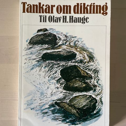 Tankar om diktning. Til Olav H. Hauge