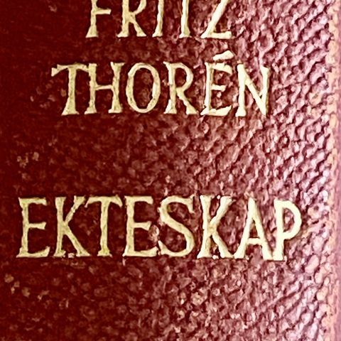 Fritz Thoren: "Ekteskap". Roman