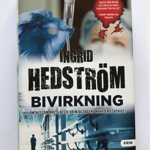 Ingrid Hedstrøm, Bivirkning