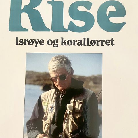 Even Rise: "Isrøye og korallørret"