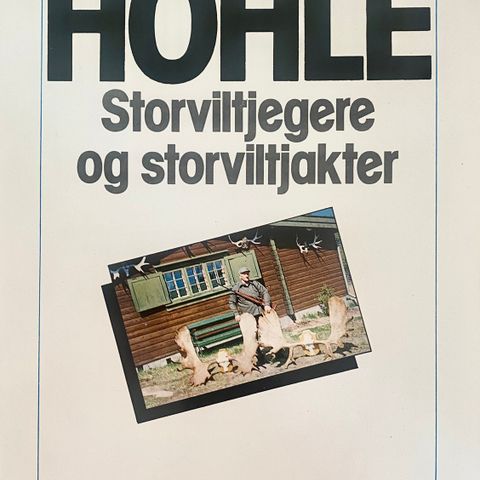 Per Hohle: "Storviltjegere og storviltjakter"