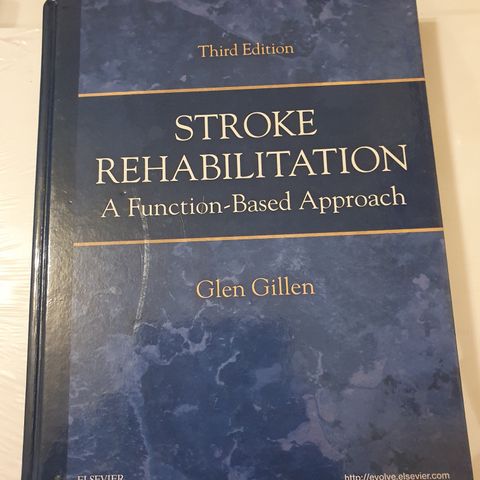 Stroke Rehabilitation.  Glen Gillen 3.utgave