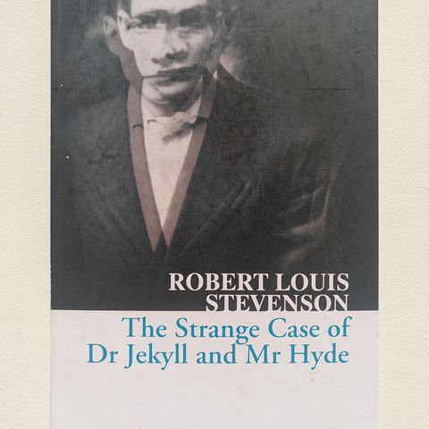 The Strange Case of Dr. Jekyll & Mr Hyde - Robert Louis Stevenson