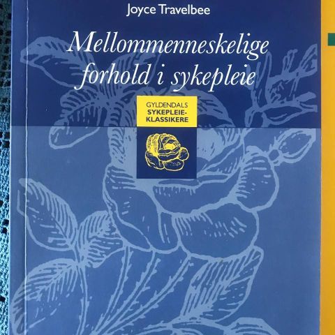 Mellommenneskelige forhold i sykepleie - Joyce Travelbee