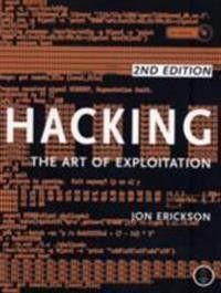 Hacking: The Art Of Exploitation, 2nd Edition