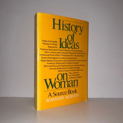 History of Ideas on Woman - Rosemary Agonito. 1978