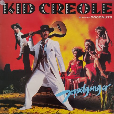 Kid Creole and the Coconuts - Doppelganger