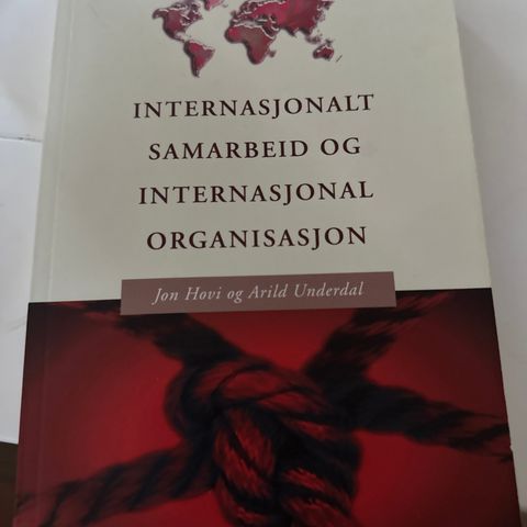 Internasjonalt samarbeid og internasjonal organisasjon (Høvi & Underdal, 2010)