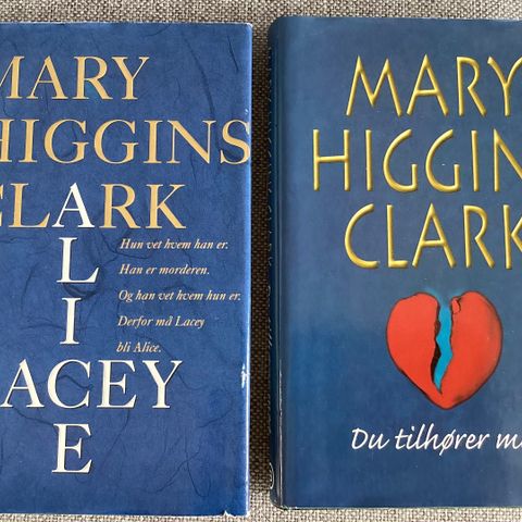 2 flotte bøker MARY HIGGENS CLARK-«ALICE LACEY»1999 «DU TILHØRER MEG»2000