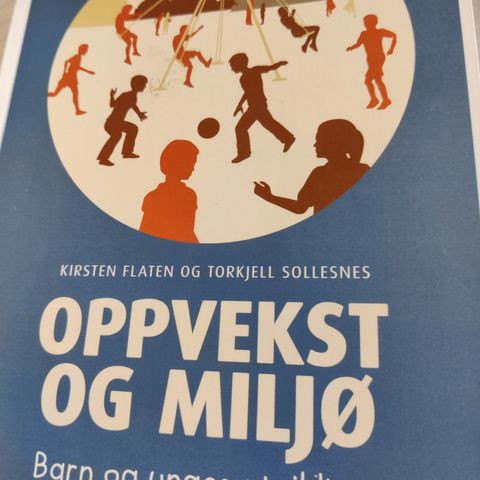 Oppvekst og miljø. Barn og unges utvikling