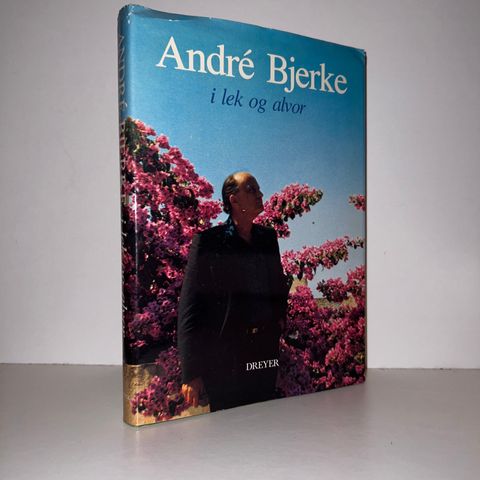 Andrè Bjerke i lek og alvor - Øistein Parmann (red.). 1983