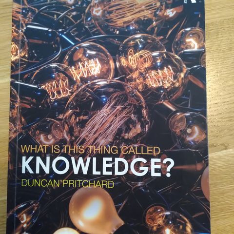 What is this thing called knowledge? Duncan Pritchard