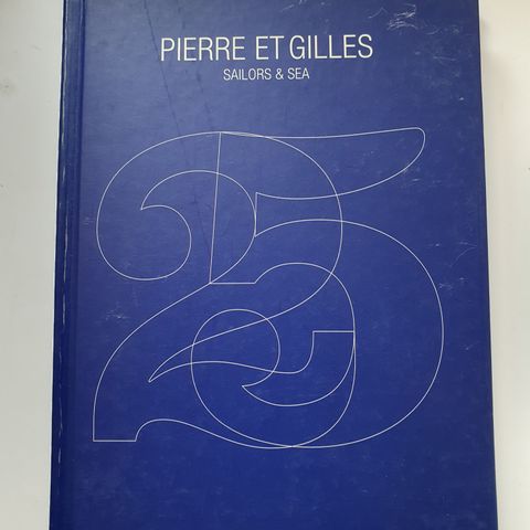 Sailors & Sea. Pierre Et Gilles