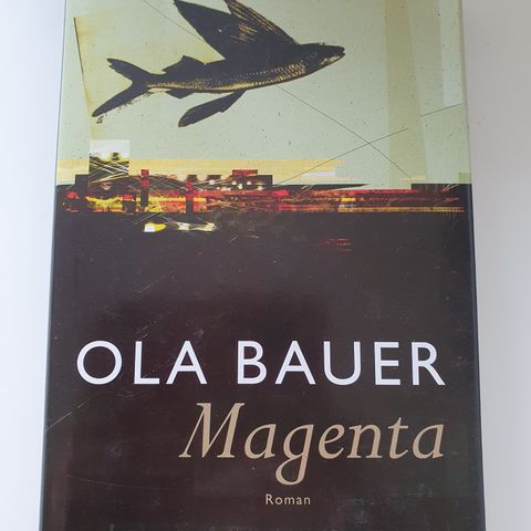 Magenta. Ola Bauer