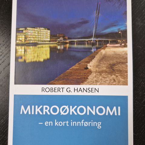 Mikroøkonomi - en kort innføring, av Robert G Hansen