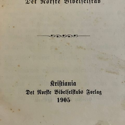 Bibel gamle norsk ord 1905 , 1600 kr ferdig prute