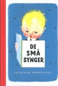 De små synger - klassisk dansk sangbok