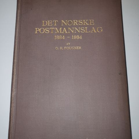 Det Norske Postmannslag 1884-1934 av O. H. Fougner