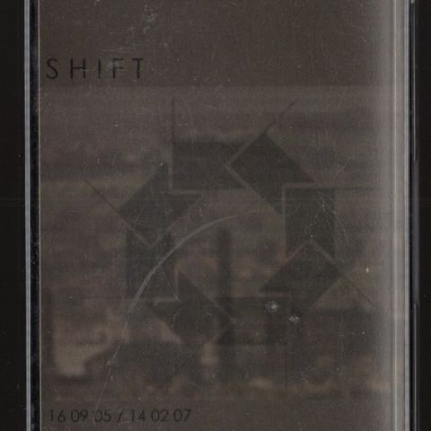 Shift "16 09 05 / 14 02 07" Unrest Productions (2010) kassett