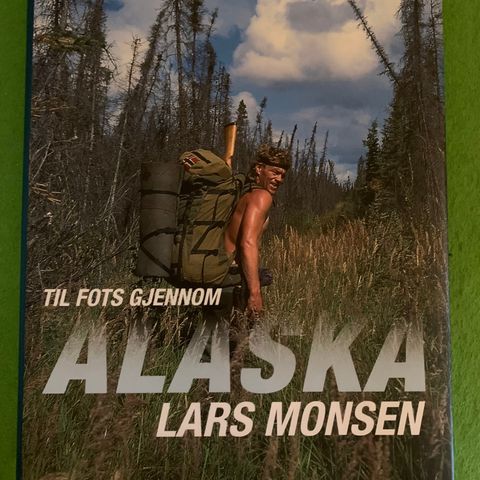 Lars Monsen - Til fots gjennom Alaska (2009)