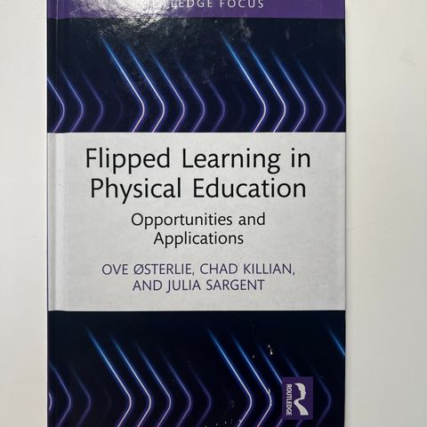 Flipped Learning in Physical Education - Opportunities and Applications