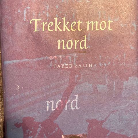 Trekket mot nord/Season of migration to the North - Tayeb Salih