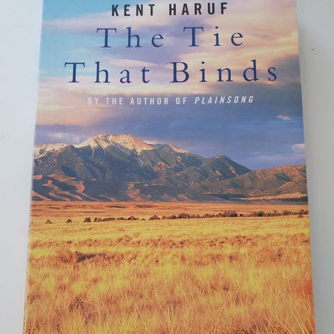 The tie that binds. Kent Haruf
