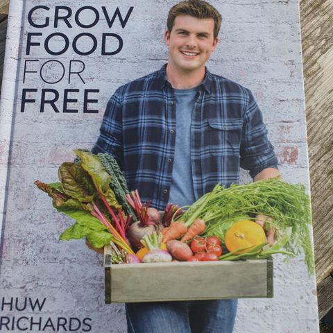 Huw Richards - Grow food for free