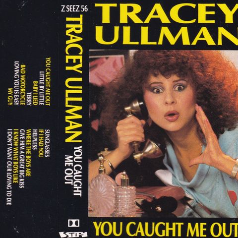 Tracy Ullman - You caught me out