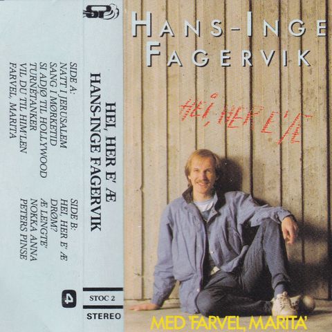 Hans Inge Fagervik - Hei, her e æ