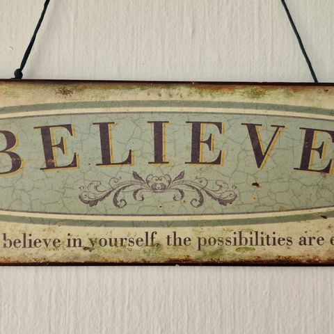 Believe In Yourself (30cm) Skilt