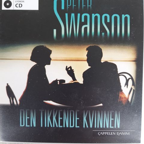 Peter Swanson  - Den Tikkende Kvinnen - Lydbok
