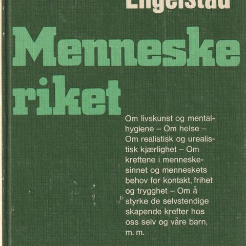 Vibeke Engelstad Menneskeriket  Et grunnriss av mentalhygiene Oslo 1973    (GM)