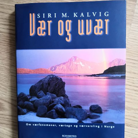 Vær og uvær Siri M. Kalvig