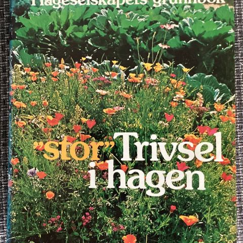 1 stor, tung og meget flott nok «TRIVSEL I HAGEN»1978.H. 27,5cm B. 21,5cm. 480 s