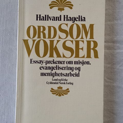 Hallvard Hagelia.Ord som vokser.