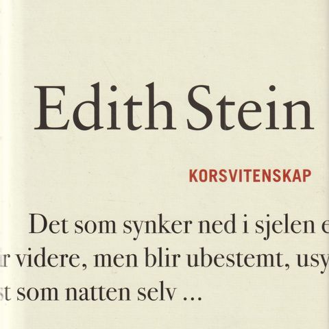 Edith Stein Korsvitenskap Vidarforlaget 2007 Innb.m.omslag Meget pen Ulest  (GM)