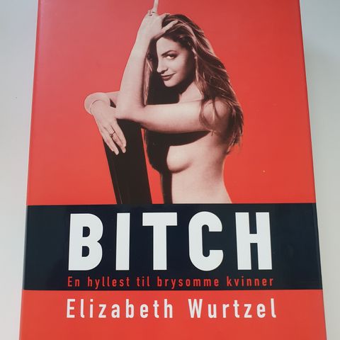 Elizabeth Wurtzel. Bitch