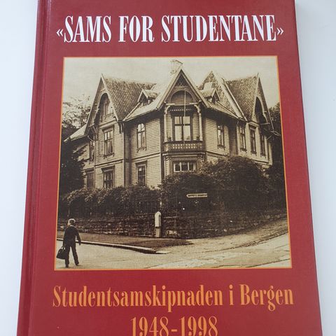 Sams for stutentane. Studentsamskipnaden i Bergen 1948-1998