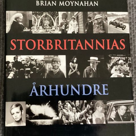 «STORBRITANNIAS ÅRHUNDRE»1 meget flott og stor bok. 304 s, 1970 gram