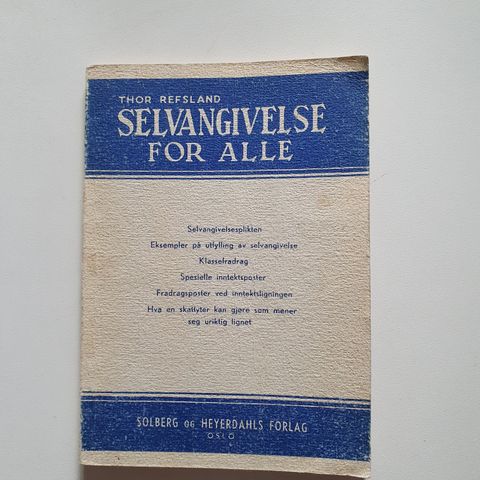 Bok Thor Refsland Selvangivelse for alle. Solberg og Heyerdahls forlag Oslo 1951