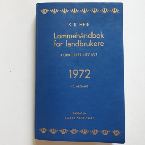 Bok K. K. Heje. Lommehåndbok/Almanakk for landbrukere. Forkortet utgave 1972.