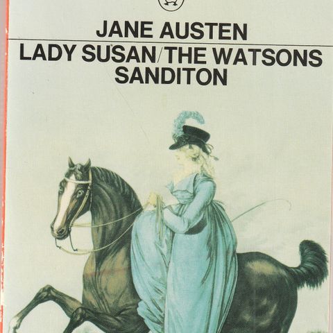 Jane Austen  Lady Susan/The Watsons Sandition The Penguin English Library