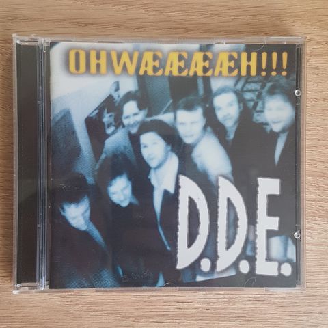 CD DDE- OHWÆÆÆÆH- D.D.E.