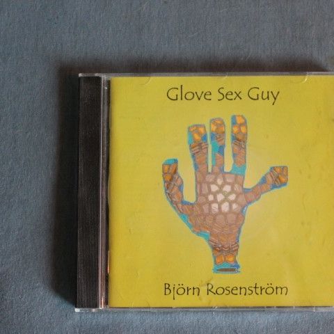 Björn Rosenström - Glove Sex Guy gis bort.