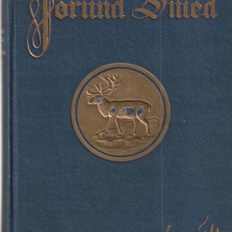 Jacob B. Bull  Jørund Smed  En fortælling om kjærlighet 1924 1.utg. 1.oppl.