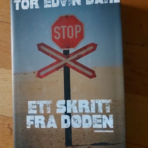 "Ett skritt fra døden"
Tor Edvin Dahl