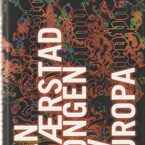 Jan Kjærstad Kongen av Europa Oslo 2005 1.utg. 1.oppl.  Signert hilsen