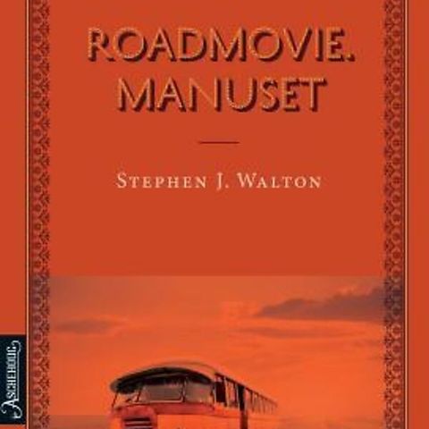 Roadmovie Manuskriptet av Stephen J Walton